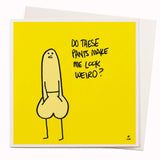 Weirdo Pants - Humour Card