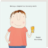 Thirsty Work - Birthday Card
