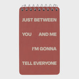 Spiral Notebooks - Tell Everyone