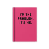 Hard Cover Tiny Notebook - I'm The Problem