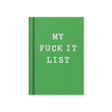 Hard Cover Tiny Notebook - My Fuck It List