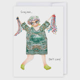 Grey Hair. Don't Care - Card