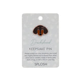 Dashhound - Keepsake Pin