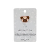 Pug - Keepsake Pin
