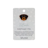 Rottweiler - Keepsake Pin