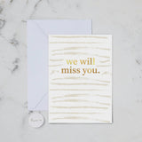 We Will Miss You - Card